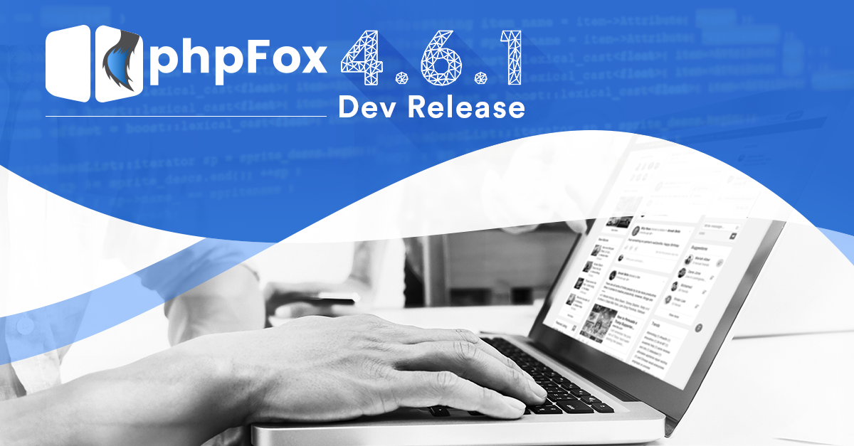 phpFox 4.6.1 Developer Release