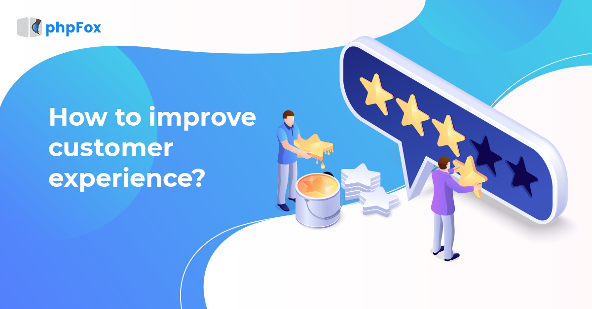 How To Improve Customer Experience