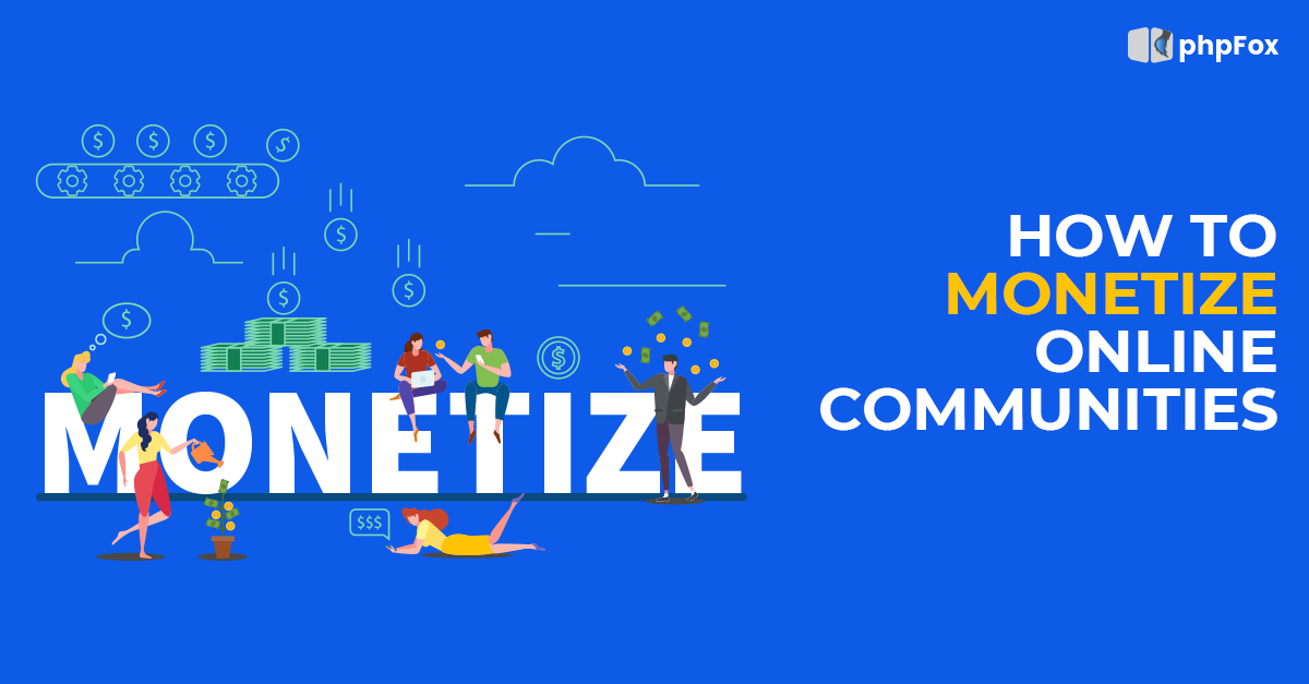 How to monetize online communities