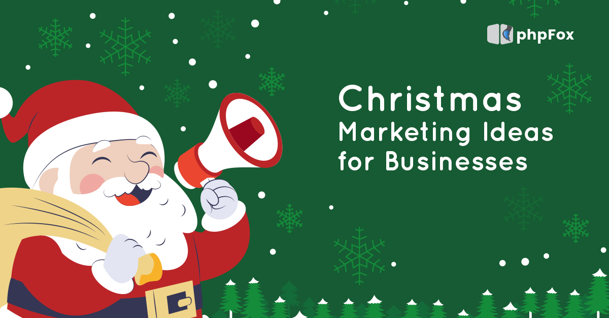 Christmas Marketing Ideas For Businesses