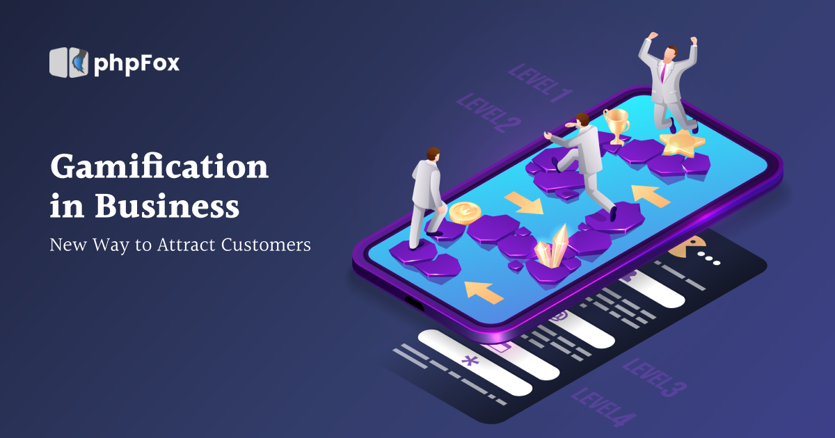 Gamification in Business – New Way to Attract Customers