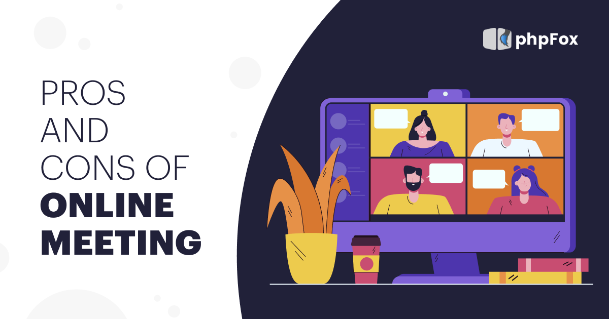 Pros and Cons of Online Meetings