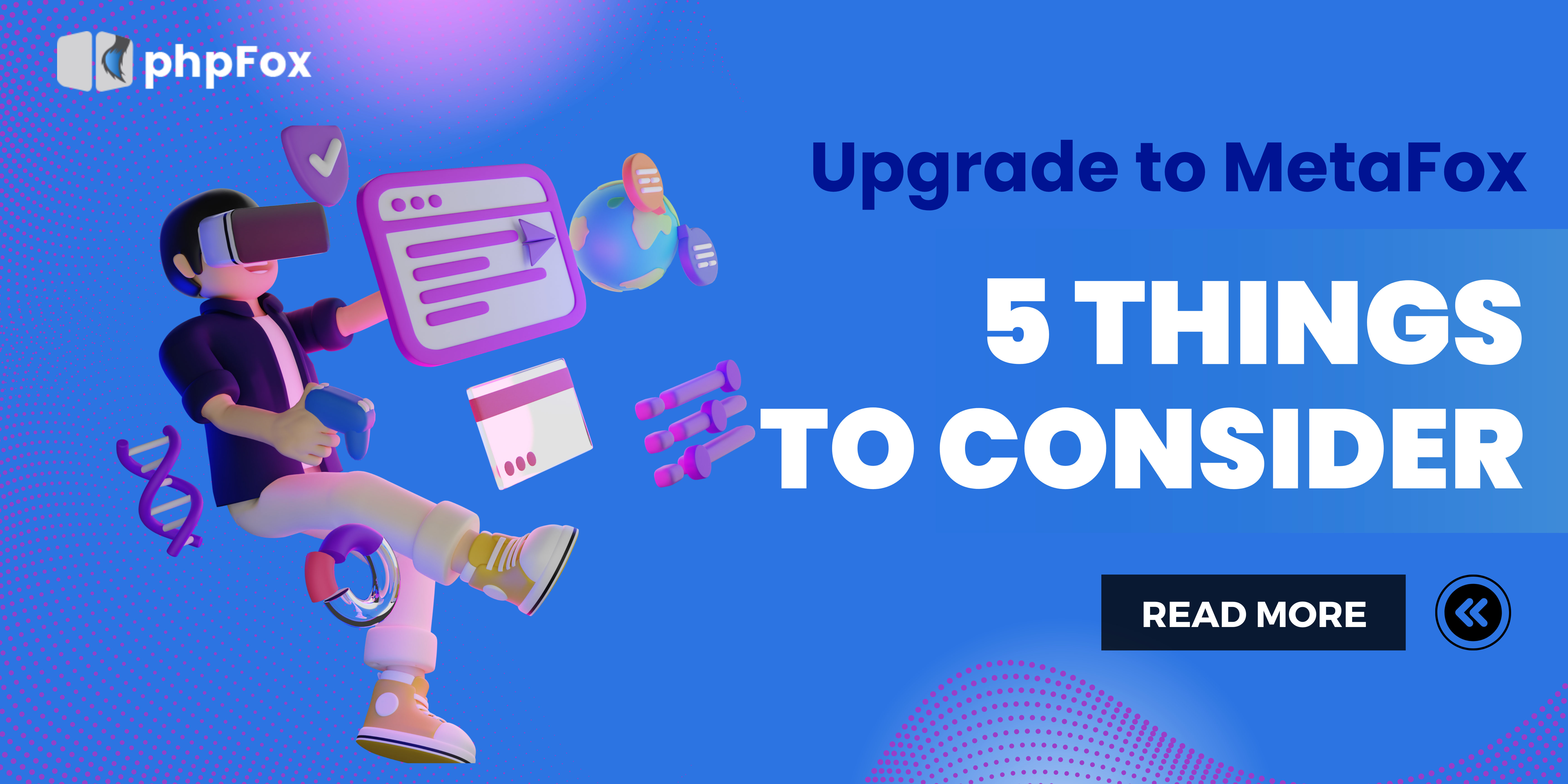 5 Important Things To Pay Attention when upgrading to phpFox version 5 (Metafox)