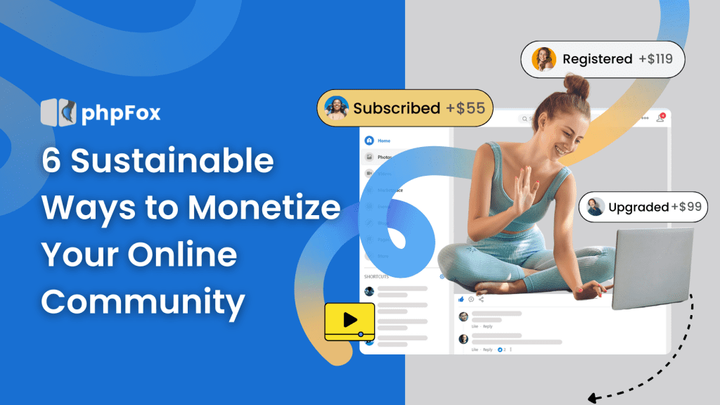 Monetize Online Community: 6 Smart and Sustainable Ways to Start
