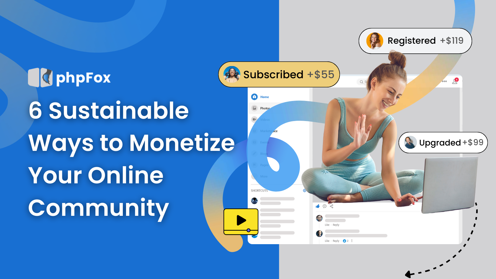 Monetize Online Community: 6 Smart and Sustainable Ways to Start