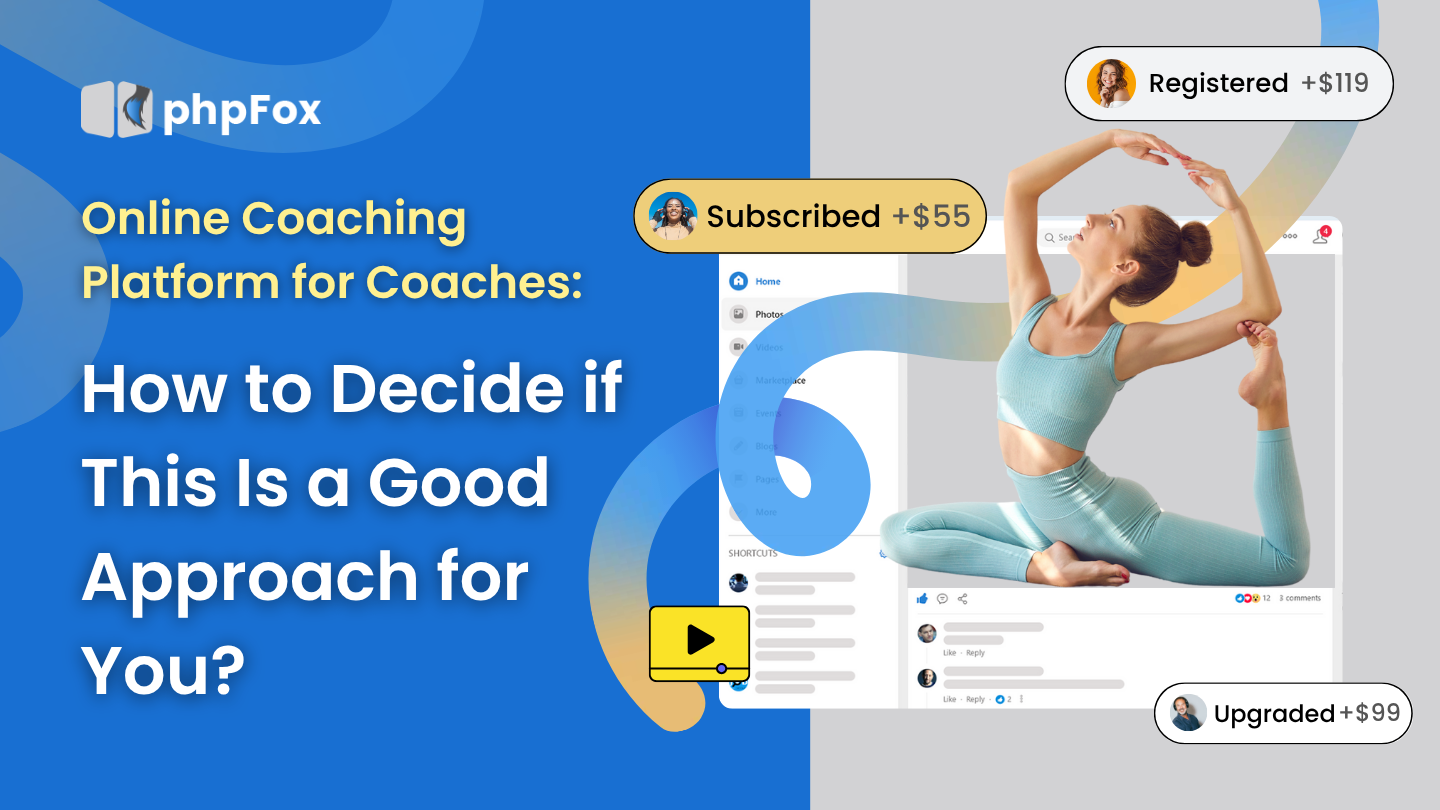 Online Coaching Platform for Coaches: How to Decide if this Is the best approach for you?